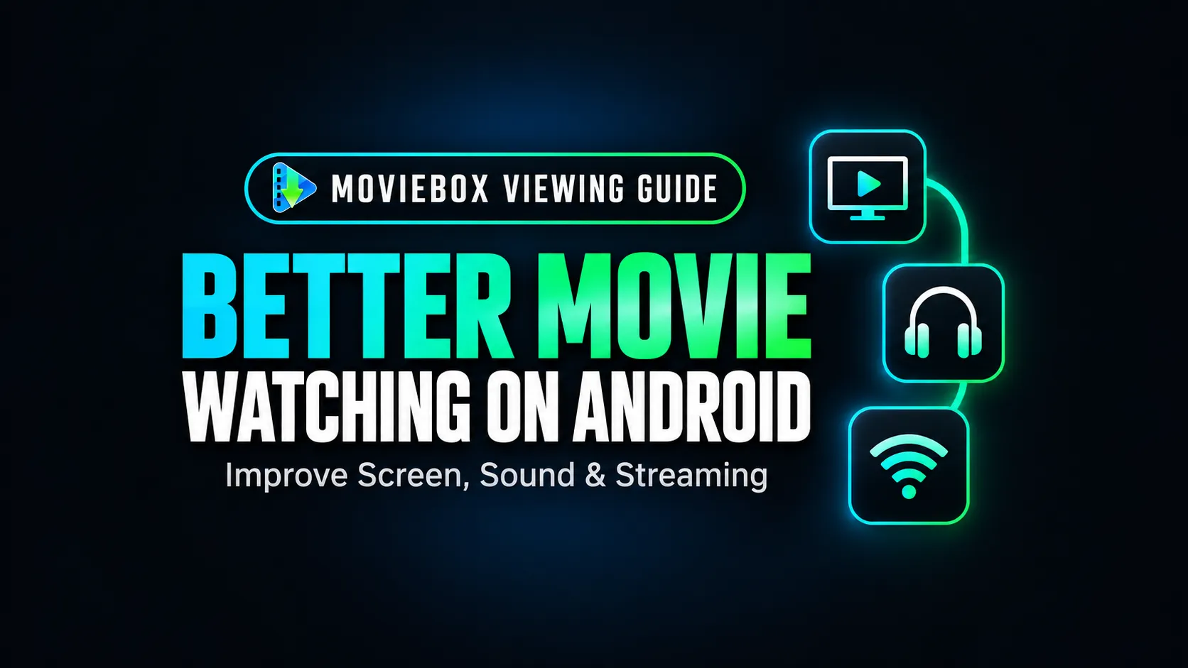 How to Turn Your Android Phone Into a Better Movie-Watching Device
